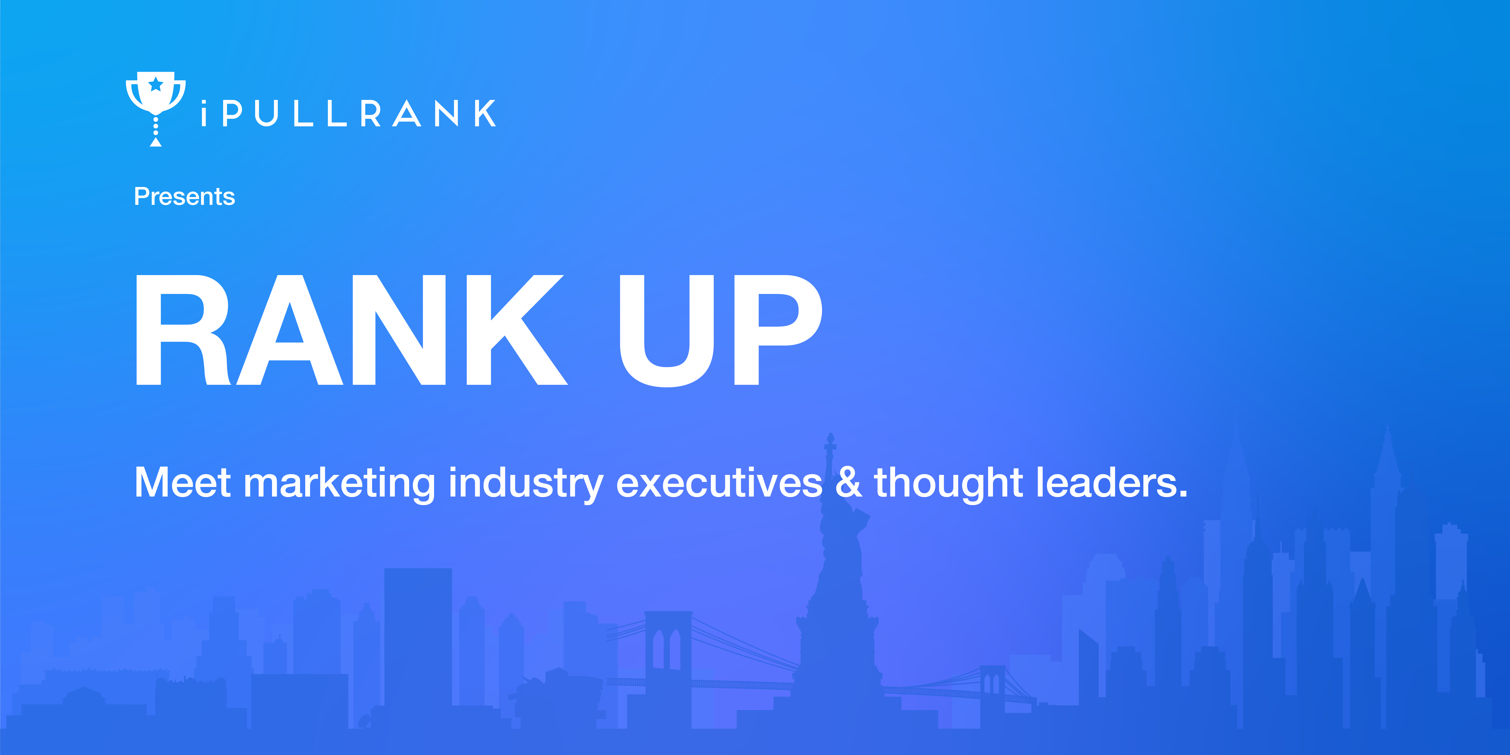 ipullrank rank up features the top marketing executives and thought leaders in the industry. Learn innovative marketing strategy and network. - mike king