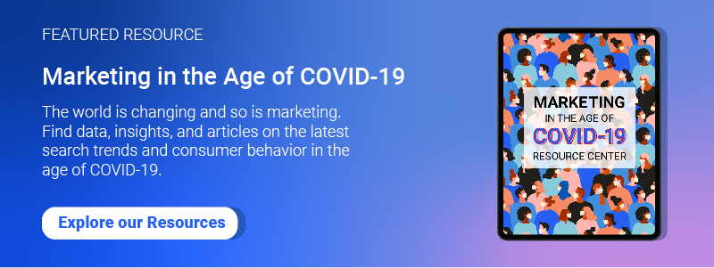 Marketing in the Age of COVID-19