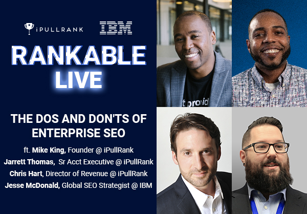 Rankable Live - The Dos and Don'ts of Enterprise SEO