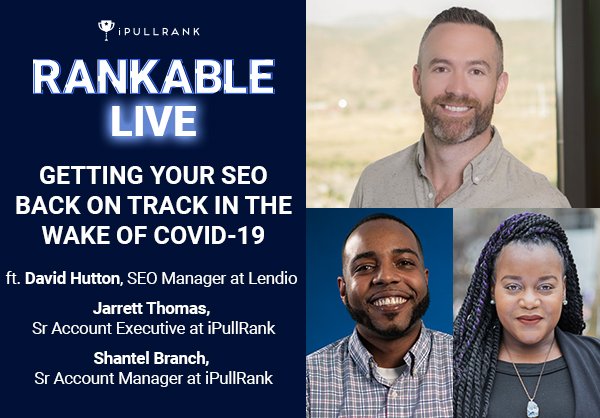 Rankable - Getting Your SEO Back on Track in the wake of COVID-19