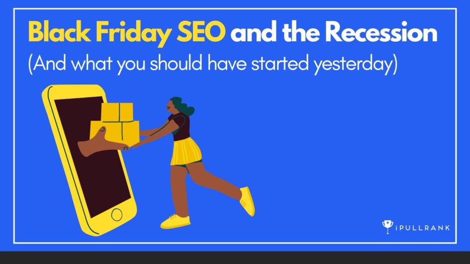 Black Friday SEO and the Recession (and what you should do about it) Feature image