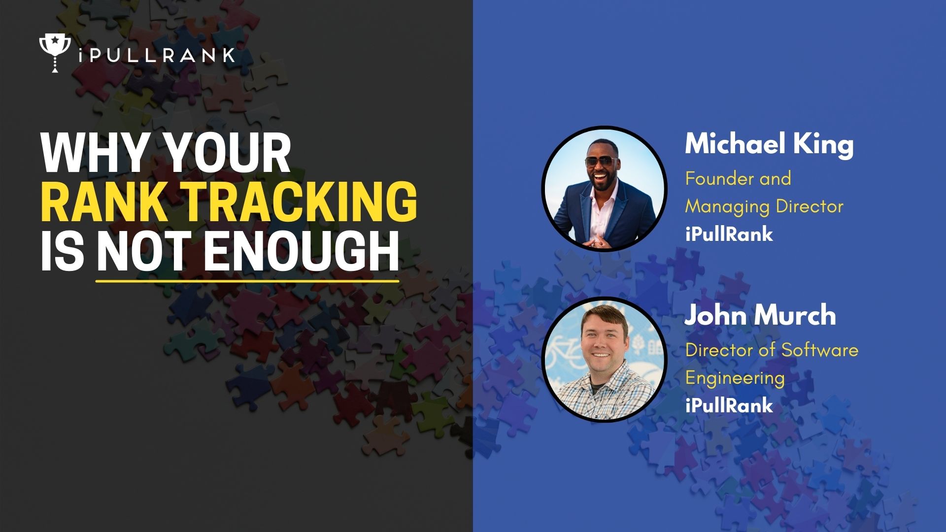 Why Your Rank Tracking Is Not Enough | iPullRank Webinar